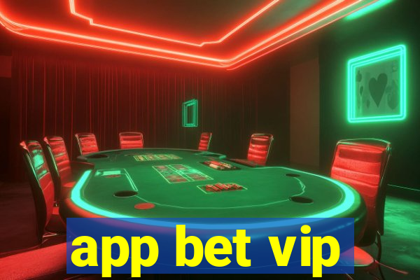 app bet vip